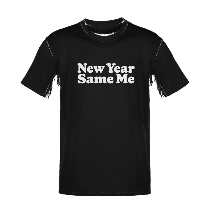 Unisex New Year Same Me Soft Cotton Tee - NYC Factory