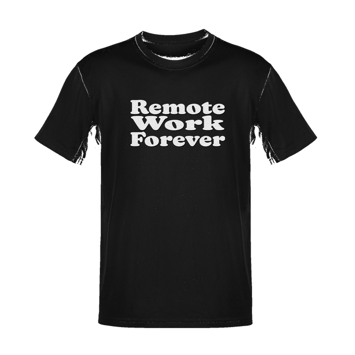 Unisex Remote Work Forever Soft Cotton Tee - NYC Factory